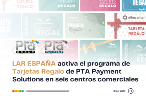 Lar España activa el programa de Tarjetas Regalo de PTA Payment Solutions en seis centros comerciales